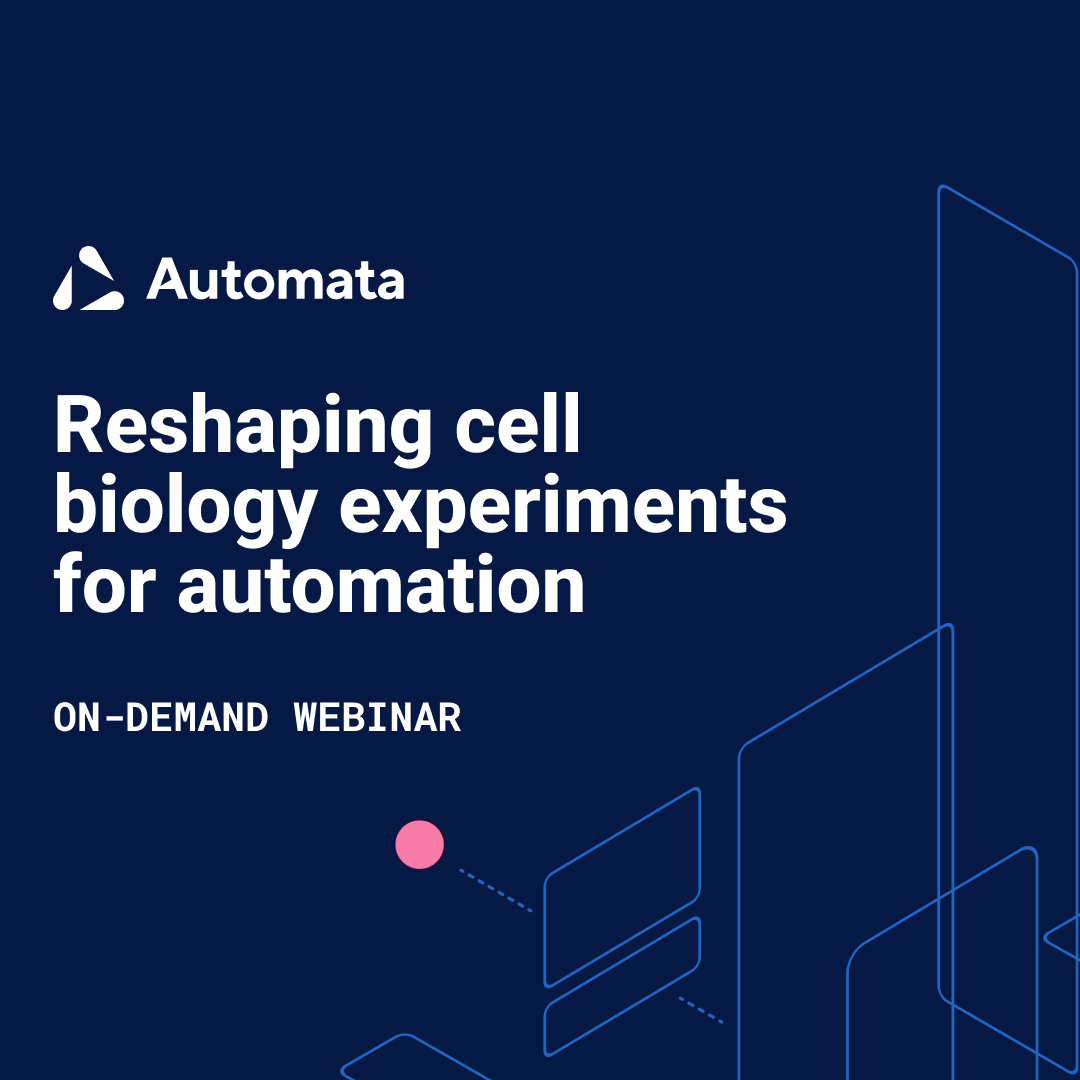 Ondemand webinar Reshaping cell biology experiments for automation