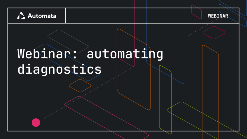 Webinar: automating diagnostics
