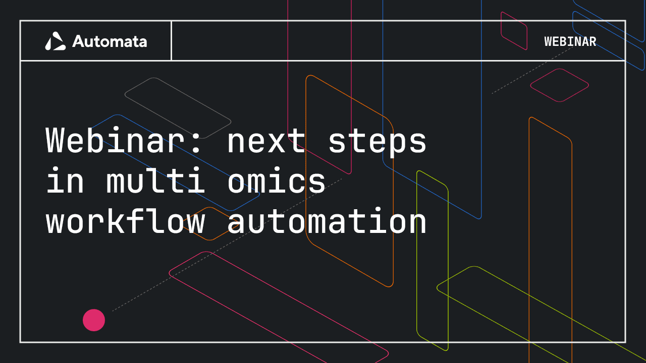 Webinar: next steps in multi omics workflow automation