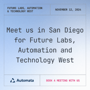 Meet Automata in San Diego at Future Labs, Automation and Technology West. November 12.